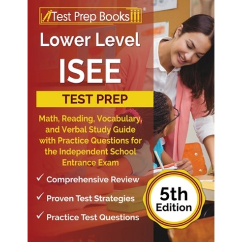 (영문도서) Lower Level ISEE Test Prep: Math Reading Vocabulary and Verbal ...