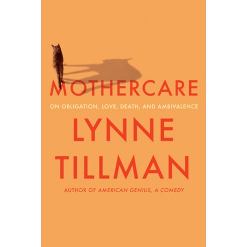 (영문도서) Mothercare: On Obligation Love Death and Ambivalence Paperback, Soft Skull, English, 9781593767624