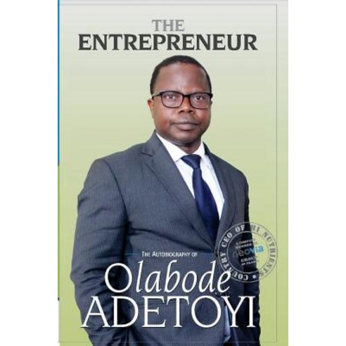 (영문도서) The Entrepreneur: An Autobiography of Prince Olabode Adetoyi Paperback, Safari Books Ltd, English, 9789785598698