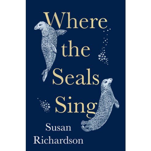 (영문도서) Where the Seals Sing Hardcover, William Collins, English, 9780008404543