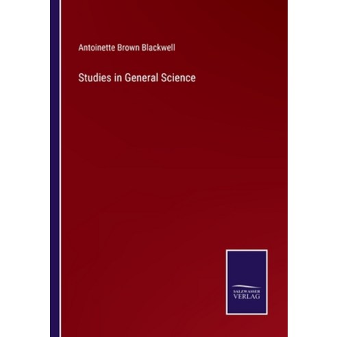 (영문도서) Studies in General Science Paperback, Salzwasser-Verlag, English, 9783375045968