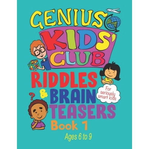 (영문도서) Riddles and Brain Teasers: For Kids Aged 6 7 8 and 9 year olds Paperback, Independently Published, English, 9798597617800