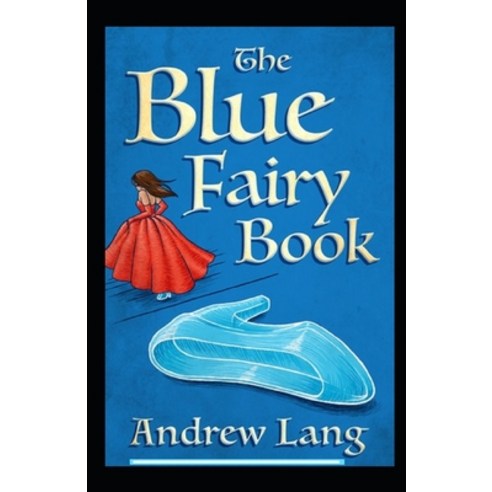 (영문도서) Blue fairy Book: Illustrated Edition Paperback, Independently Published, English, 9798541253498