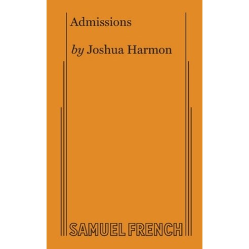 Admissions Paperback, Samuel French, Inc.