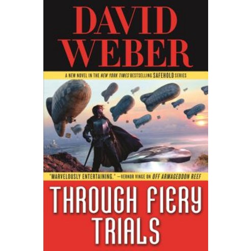 Through Fiery Trials: A Novel in the Safehold Series Mass Market Paperbound, Tor Books