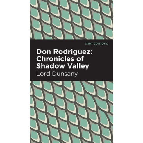 (영문도서) Don Rodriguez: Chronicles of Shadow Valley Hardcover, Mint Editions, English, 9781513134444