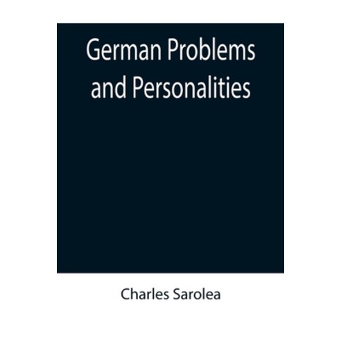 (영문도서) German Problems and Personalities Paperback, Alpha Edition, English, 9789355899590