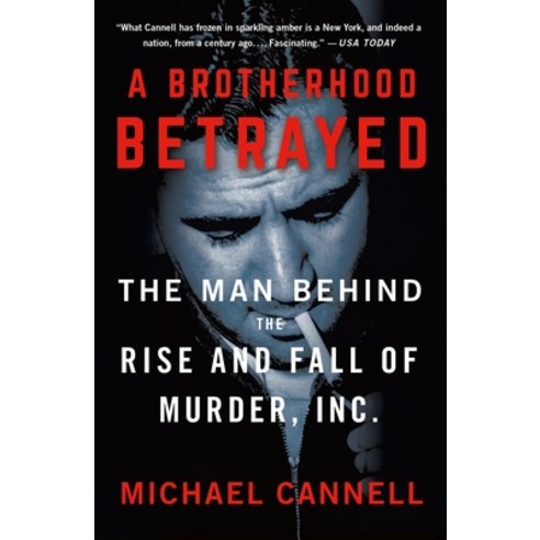 (영문도서) A Brotherhood Betrayed: The Man Behind the Rise and Fall of Murder Inc. Paperback, Minotaur Books, English, 9781250204394