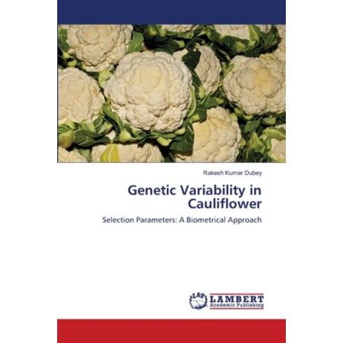 (영문도서) Genetic Variability in Cauliflower Paperback, LAP Lambert Academic Publis..., English, 9783659211768