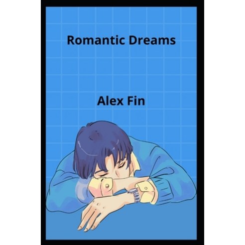 (영문도서) Romantic Dreams Paperback, Independently Published, English, 9798351681818