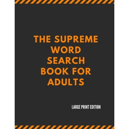 (영문도서) The Supreme Word Search Book for Adults - Large Print Edition: 200 Cleverly Hidden Word Searc... Paperback, Independently Published, English, 9798418200785