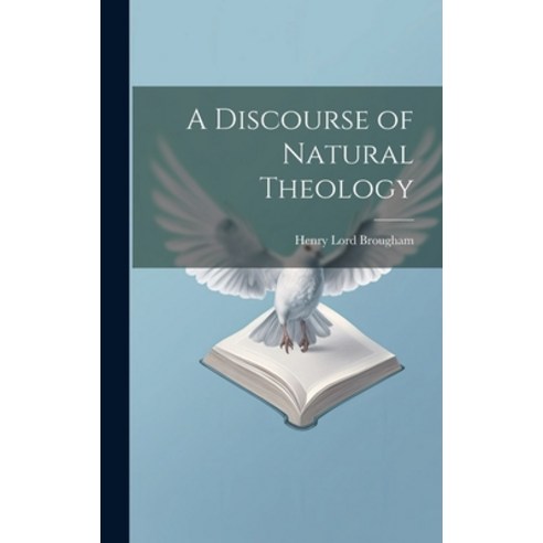 (영문도서) A Discourse of Natural Theology Hardcover, Legare Street Press, English, 9781019593837