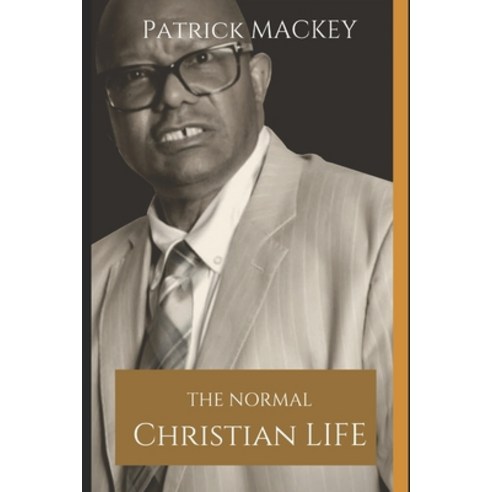 The Normal Christian Life Paperback, Independently Published, English, 9798560589660