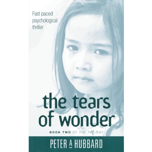 (영문도서) The Tears Of Wonder: Book Two of the Trilogy Hardcover, Brilliant Books Literary, English, 9798889451938