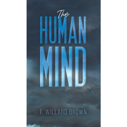 (영문도서) The Human Mind Hardcover, Austin Macauley, English, 9798889105336