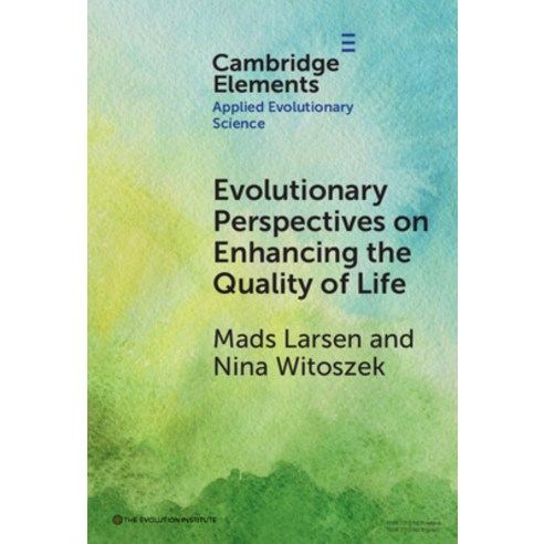 (영문도서) Evolutionary Perspectives on Enhancing Quality of Life Hardcover, Cambridge University Press, English, 9781009517270