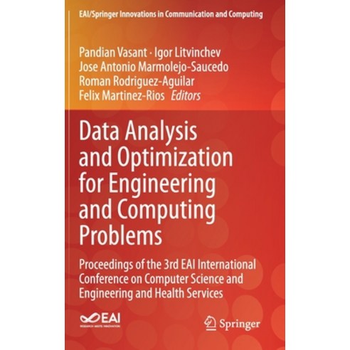 Data Analysis and Optimization for Engineering and Computing Problems: Proceedings of the 3rd Eai In... Hardcover, Springer