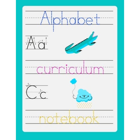 Alphabet curriculum notebook: Preshool workbook - Trace letters of the alphabet and sight words - Ma... Paperback, Independently Published, English, 9798570517493
