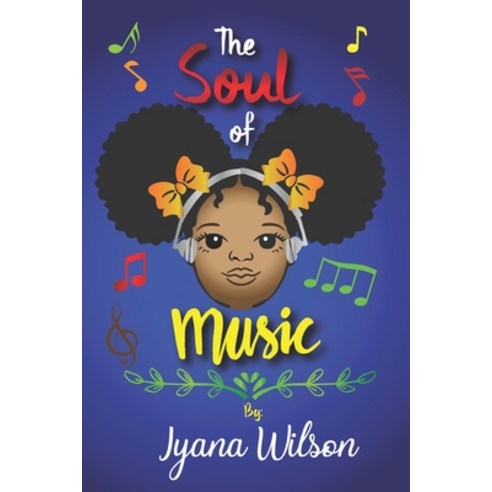 The Soul of Music Paperback, Independently Published