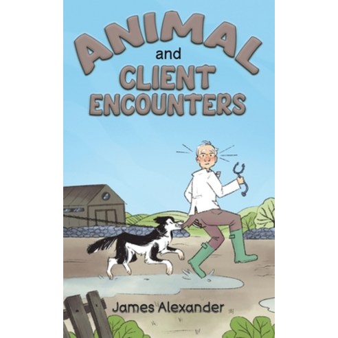 (영문도서) Animal and Client Encounters Paperback, Austin Macauley, English, 9781035800445