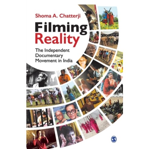 Filming Reality: The Independent Documentary Movement in India Paperback, Sage, English, 9789353289591
