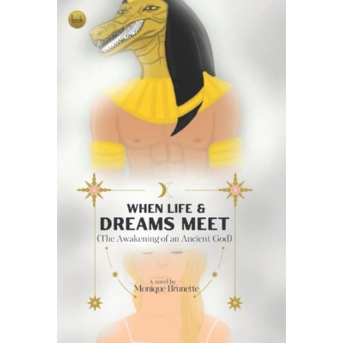 (영문도서) When Life & Dreams Meet (The Awakening of an Ancient God) Paperback, Independently Published, English, 9798840000960