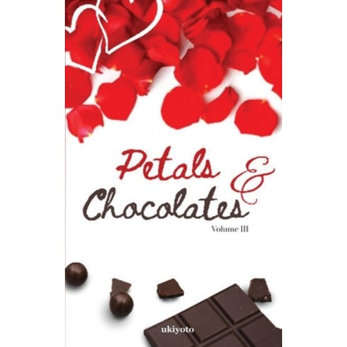 (영문도서) Petals & Chocolates Volume III Paperback, Ukiyoto Publishing, English, 9789360160128