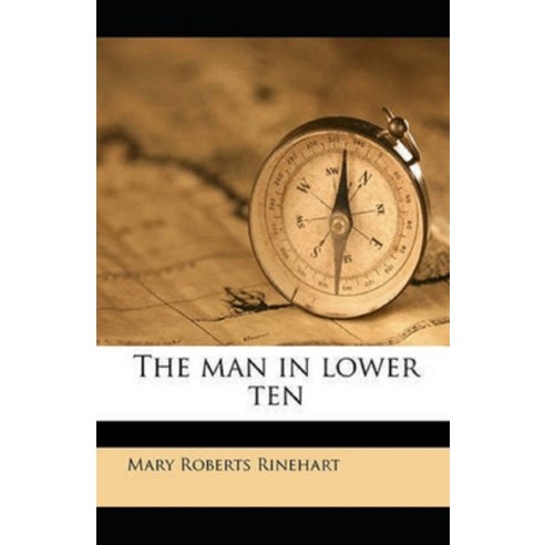 (영문도서) The Man in Lower Ten Illustrated Paperback, Independently Published, English, 9798515585129