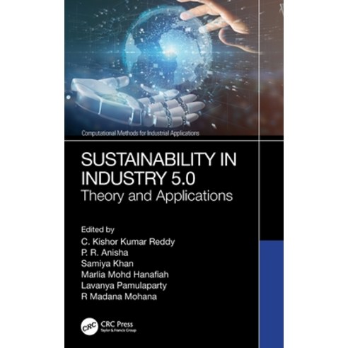 (영문도서) Sustainability in Industry 5.0: Theory and Applications Hardcover, CRC Press, English, 9781032582016