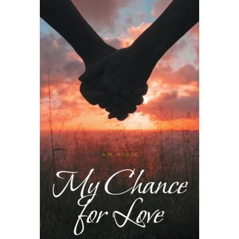 My Chance for Love Paperback, Covenant Books