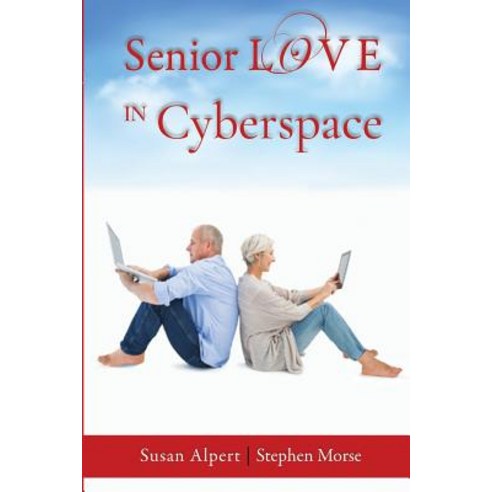 (영문도서) Senior Love in Cyberspace Paperback, ISBN Services, English, 9781645163282