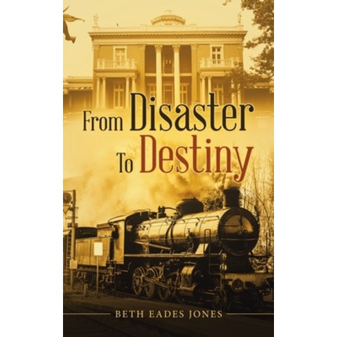 From Disaster to Destiny Paperback, WestBow Press, English, 9781664218352