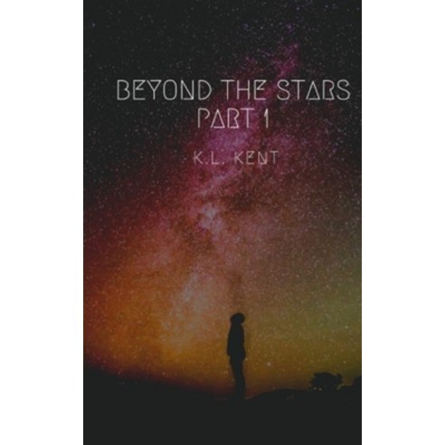 Beyond the Stars: Part 1 Paperback, Independently Published, English, 9798718072303