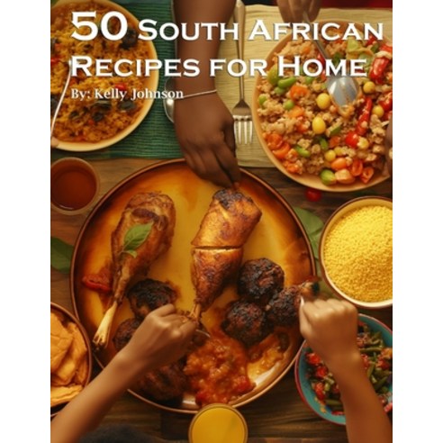 (영문도서) 50 South African Recipes for Home Paperback, Marick Booster, English, 9798869217059