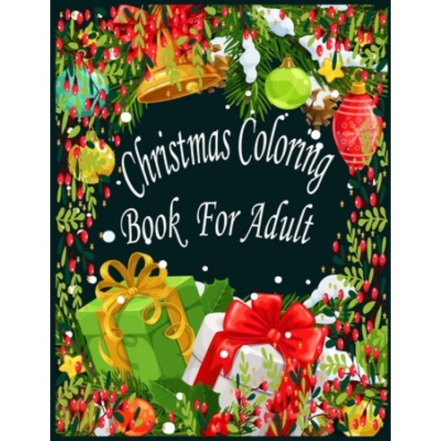 Christmas Coloring Book For Adult: Christmas Santa''s Village Adult Coloring Book (Stress Relieving ... Paperback, Independently Published, English, 9798569716937