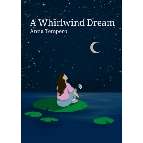 (영문도서) A Whirlwind Dream Paperback, Anna Tempero, English, 9780473570552