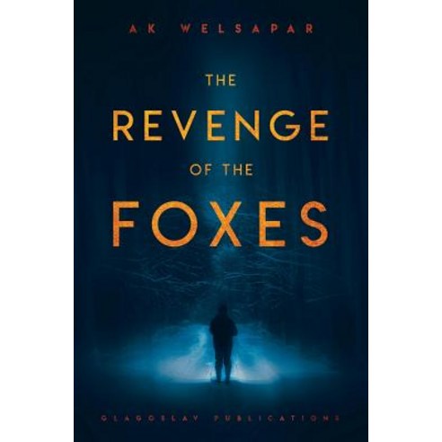 The Revenge of the Foxes Paperback, Glagoslav Publications B.V.