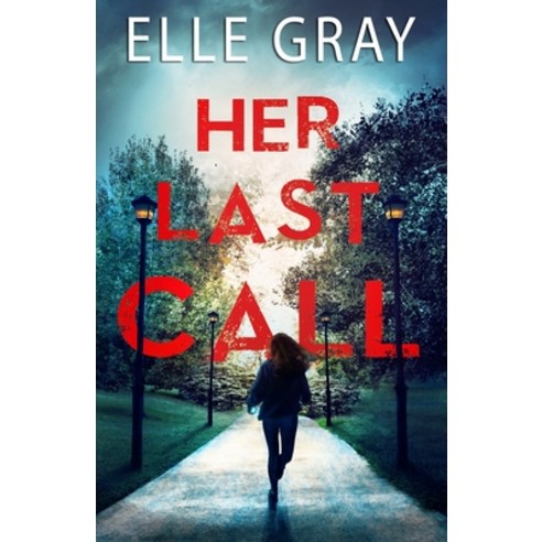 Her Last Call Paperback, Independently Published, English, 9798697023495
