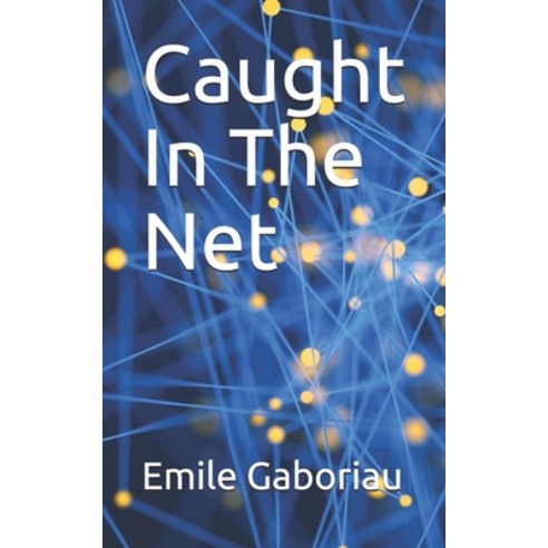 Caught In The Net Paperback, Independently Published, English, 9798702808123