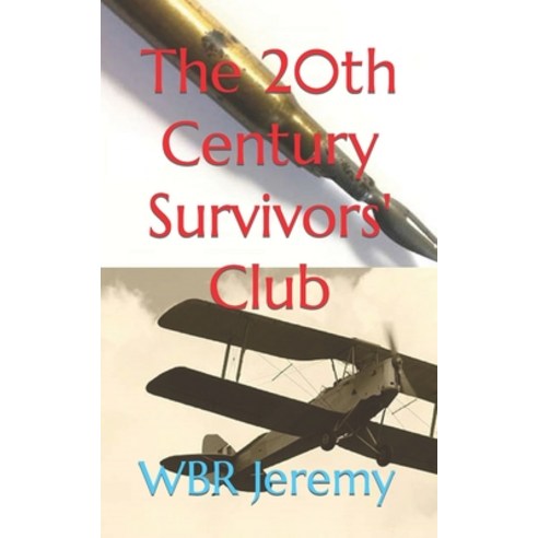 (영문도서) The 20th Century Survivors'' Club Paperback, Independently Published, English, 9798393849399