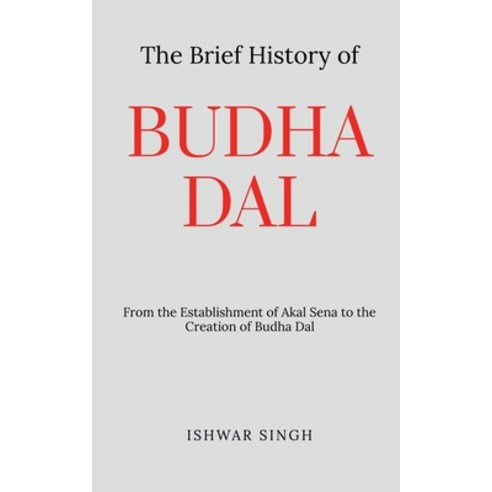 (영문도서) The Brief History of Budha Dal Paperback, Notion Press, English, 9798888153772