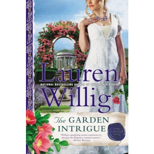 (영문도서) The Garden Intrigue: A Pink Carnation Novel Paperback, Berkley Books, English, 9780451415608