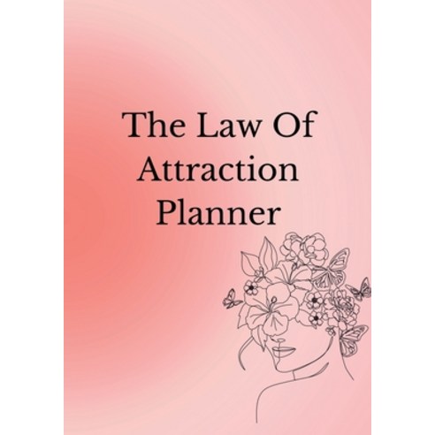 (영문도서) The Law Of Attraction Planner Paperback, Lulu.com, English, 9781446665558