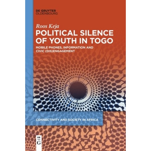 (영문도서) Political Silence of Youth in Togo Paperback, Walter de Gruyter, English, 9783111353319