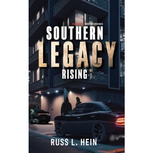(영문도서) Souther Legacy Rising Hardcover, Russ L Hein, English, 9781088126899