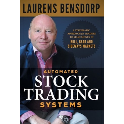 (영문도서) Automated Stock Trading Systems: A Systematic Approach for Traders to Make Money in Bull Bea... Hardcover, Lioncrest Publishing, English, 9781544506036