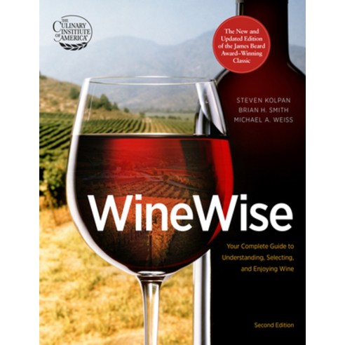Winewise: Your Complete Guide to Understanding Selecting and Enjoying Wine, Houghton Mifflin Harcourt