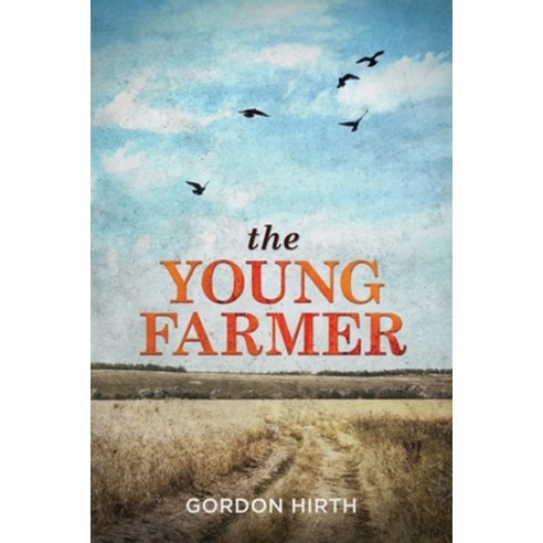 (영문도서) The Young Farmer Paperback, Shawline Publishing Group, English, 9781922701039