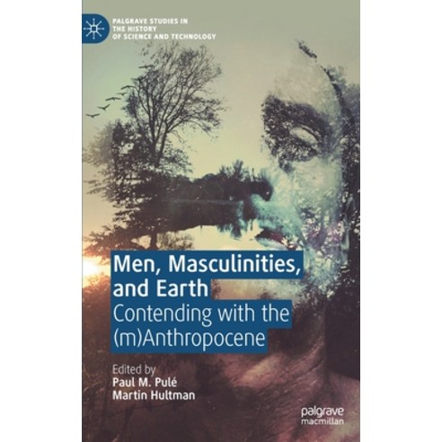 (영문도서) Men Masculinities and Earth: Contending with the (M)Anthropocene Hardcover, Palgrave MacMillan, English, 9783030544850