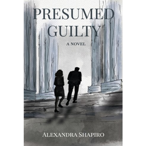 (영문도서) Presumed Guilty Hardcover, New Degree Press, English, 9798885047968